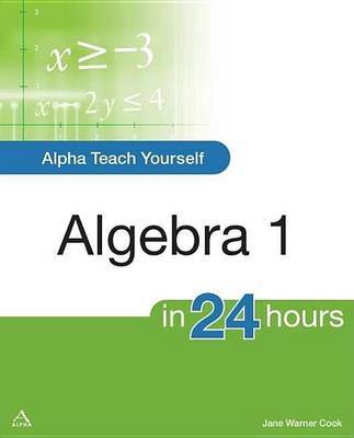 Book cover for Alpha Teach Yourself Algebra I in 24 Hours