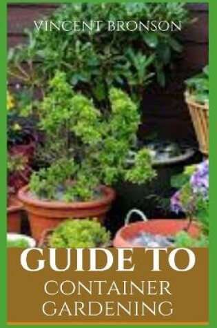 Cover of Guide to Container Gardening