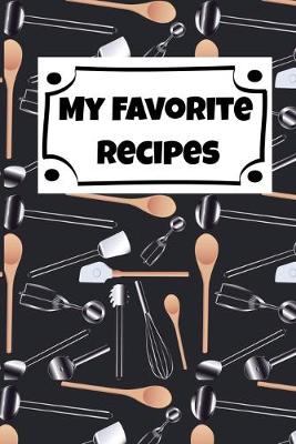 Book cover for My Favorite Recipes