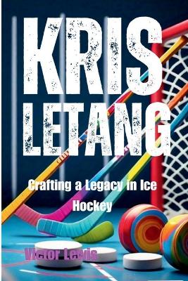 Book cover for Kris Letang