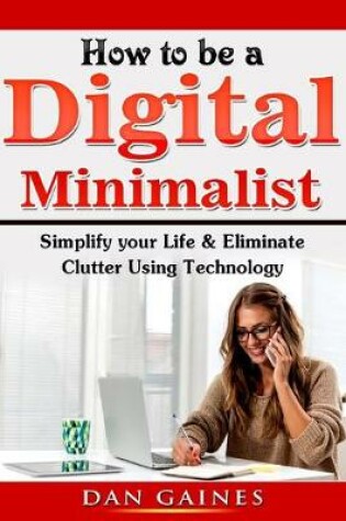 Cover of How to Be a Digital Minimalist