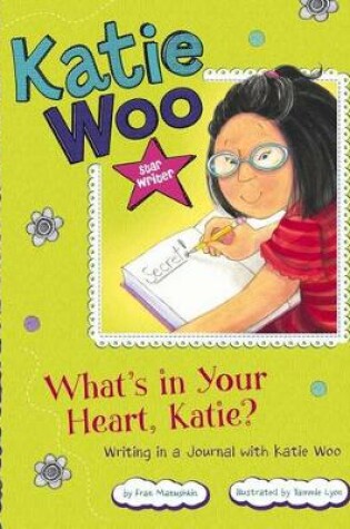 Cover of Star Writer: What's in Your Heart, Katie?