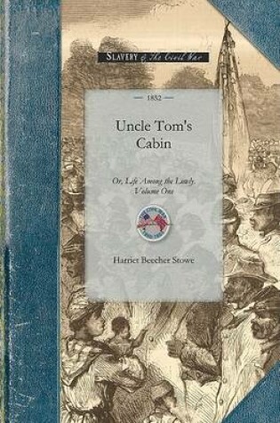 Cover of Uncle Tom's Cabin Vol 1
