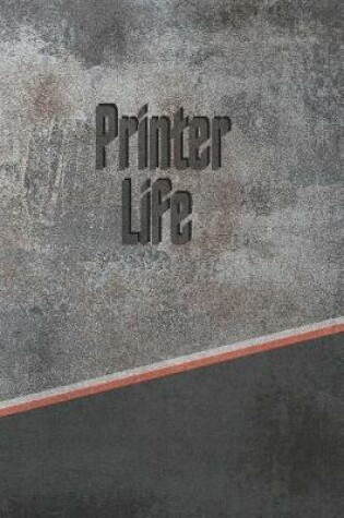 Cover of Printer Life