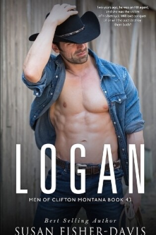 Cover of Logan Men of Clifton, Montana Book 43