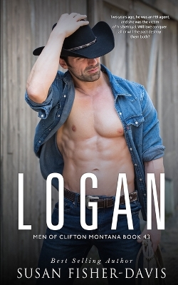 Cover of Logan Men of Clifton, Montana Book 43