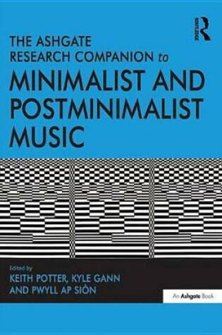 Cover of The Ashgate Research Companion to Minimalist and Postminimalist Music