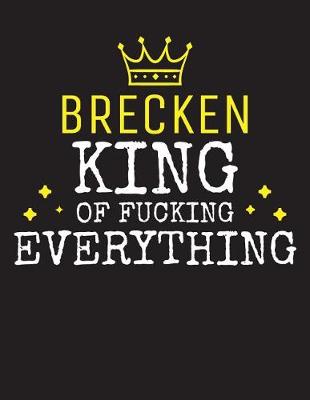 Book cover for BRECKEN - King Of Fucking Everything