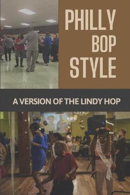 Book cover for Philly Bop Style