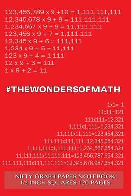 Book cover for #WONDERSOFMATH Nifty Graph Paper Notebook 1/2 inch squares 120 pages