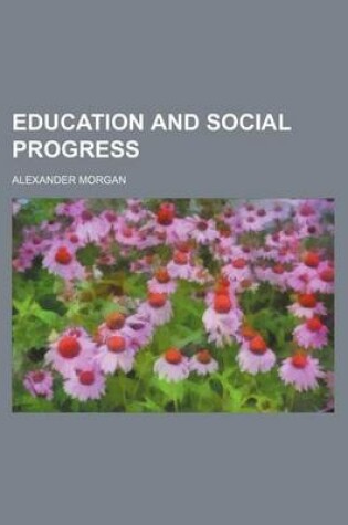 Cover of Education and Social Progress