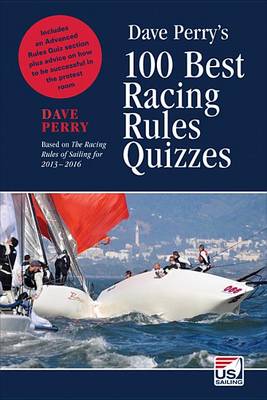 Book cover for 100 Best Racing Rules Quizzes 2013-2016