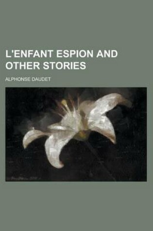 Cover of L'Enfant Espion and Other Stories