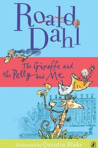 Cover of The Giraffe and the Pelly and Me