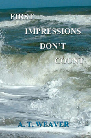 Cover of First Impressions Don't Count