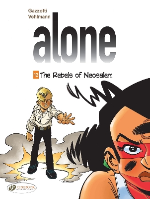 Book cover for Alone Vol. 12: The Rebels of Neosalem