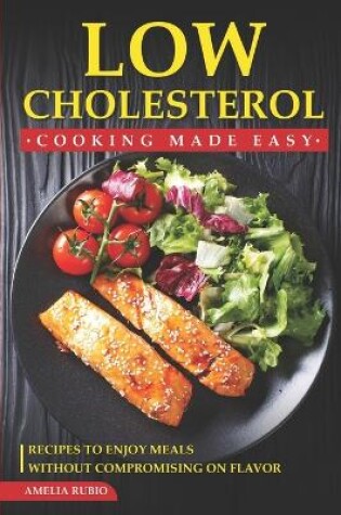 Cover of Low Cholesterol Cooking Made Easy