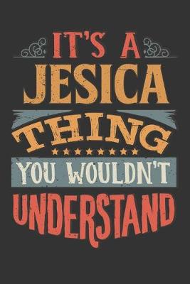 Book cover for Its A Jesica Thing You Wouldnt Understand