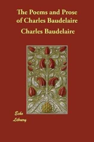 Cover of The Poems and Prose of Charles Baudelaire