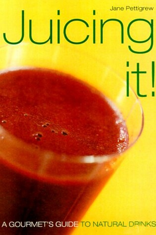 Cover of Juicing It!