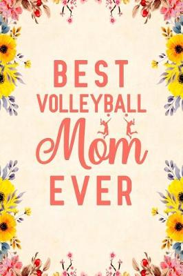 Book cover for Best Volleyball Mom Ever