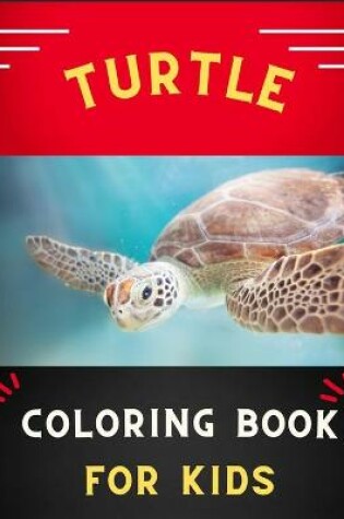 Cover of Turtle coloring book for kids