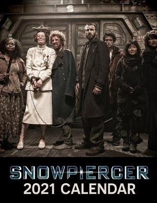 Book cover for Snowpiercer 2021 Calendar