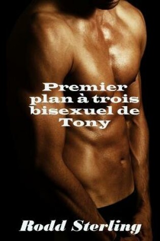 Cover of Premier plan à trois bisexuel de Tony