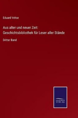 Cover of Aus alter und neuer Zeit