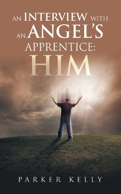 Book cover for An Interview with an Angel's Apprentice