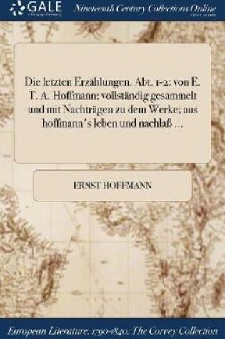 Cover of Die Letzten Erzahlungen. Abt. 1-2