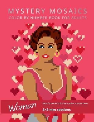 Cover of Mystery Mosaics. Woman. Color by Number Book for Adults