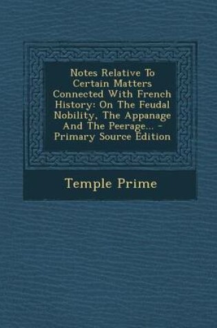 Cover of Notes Relative to Certain Matters Connected with French History