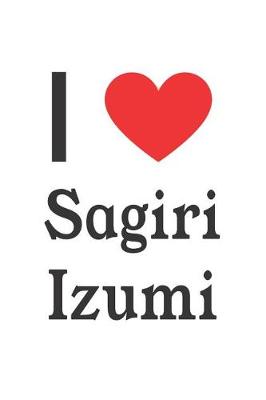 Book cover for I Love Sagiri Izumi