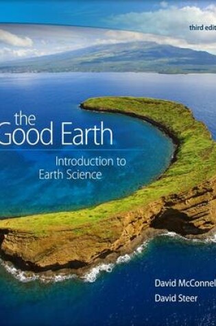 Cover of Package: The Good Earth: Introduction to Earth Science with Connectplus Access Card