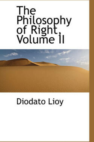 Cover of The Philosophy of Right, Volume II