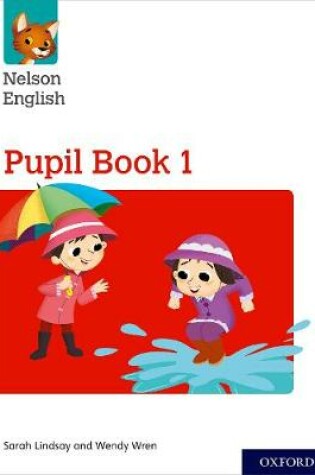 Cover of Nelson English: Year 1/Primary 2: Pupil Book 1