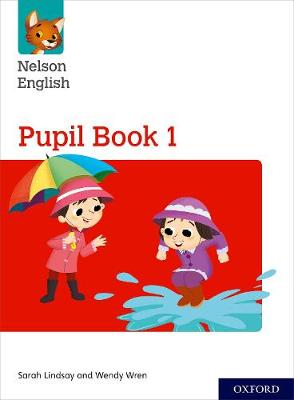 Book cover for Nelson English: Year 1/Primary 2: Pupil Book 1