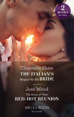 Book cover for The Italian's Bargain For His Bride / The Rules Of Their Red-Hot Reunion