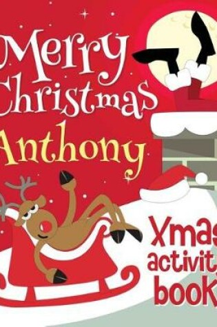 Cover of Merry Christmas Anthony - Xmas Activity Book