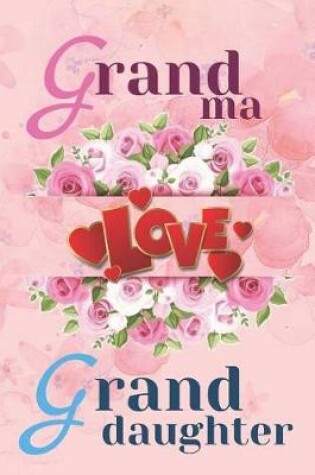 Cover of Grandma Love Granddaughter
