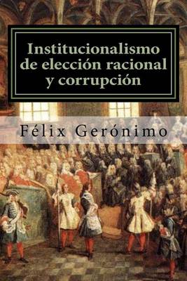 Book cover for Institucionalismo de eleccion racional y corrupcion