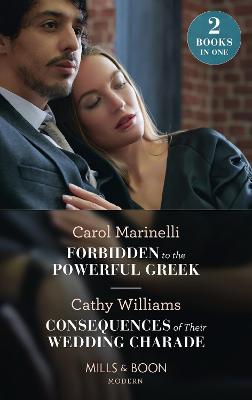 Book cover for Forbidden To The Powerful Greek / Consequences Of Their Wedding Charade