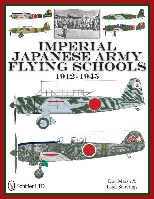 Book cover for Imperial Japanese Army Flying Schools 1912-1945