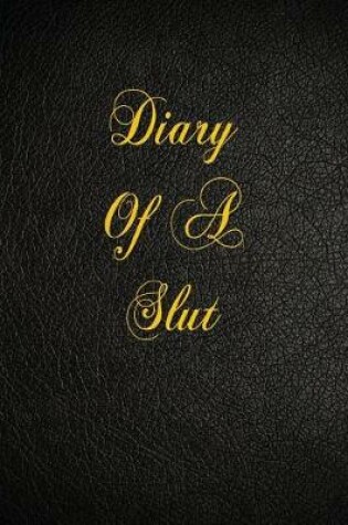 Cover of Diary Of A Slut