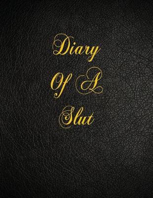 Book cover for Diary Of A Slut