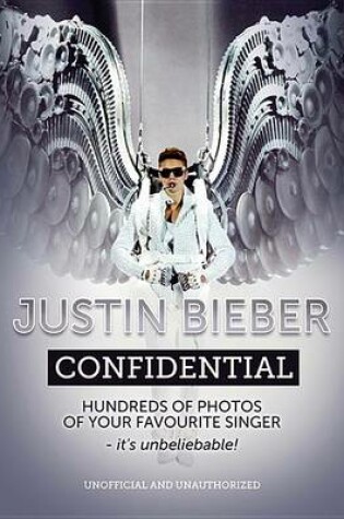 Cover of Justin Bieber Confidential