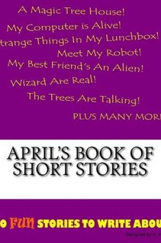 Cover of April's Book Of Short Stories