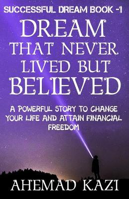 Book cover for Dream That Never Lived But Believed