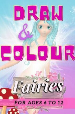 Cover of Draw & Colour Fairies
